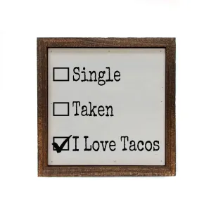 6x6 I Love Tacos Sign