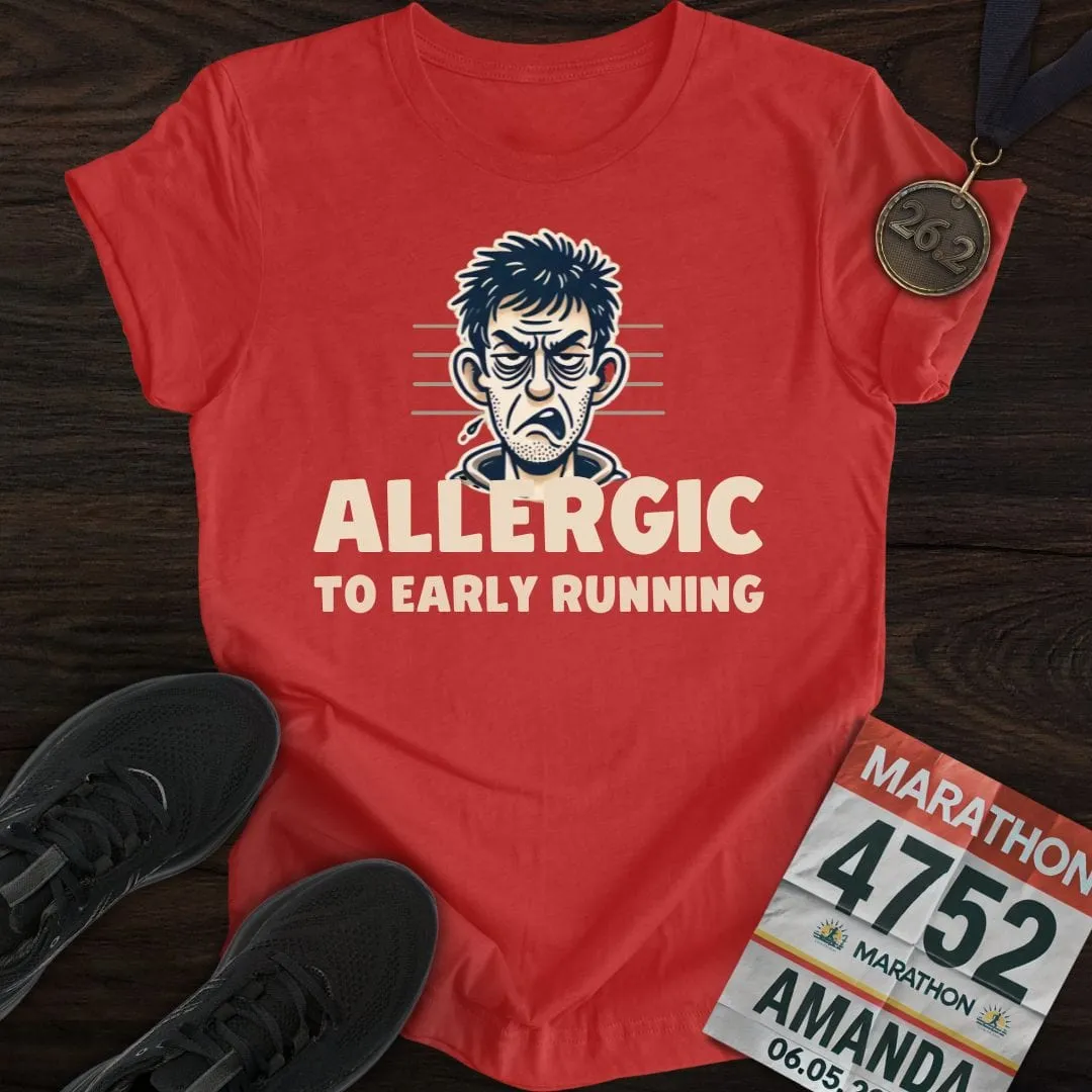 Allergic to Running T-Shirt