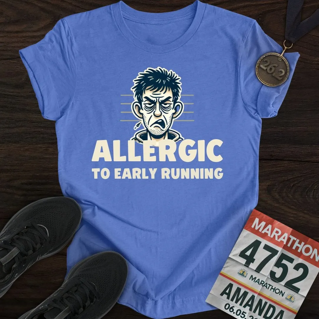 Allergic to Running T-Shirt