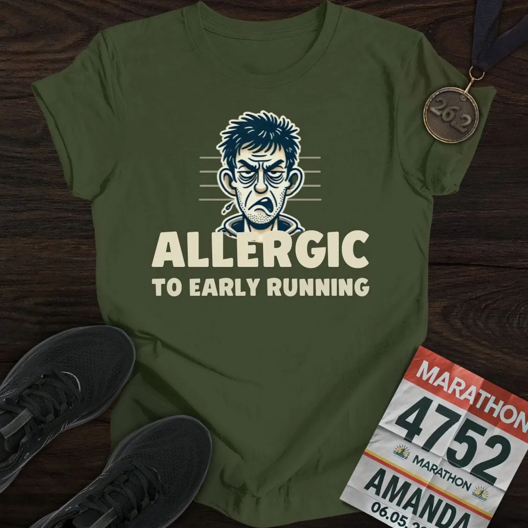 Allergic to Running T-Shirt
