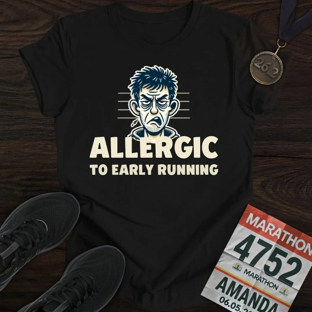 Allergic to Running T-Shirt