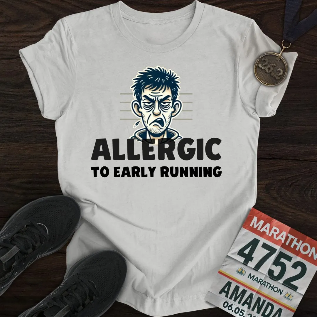 Allergic to Running T-Shirt