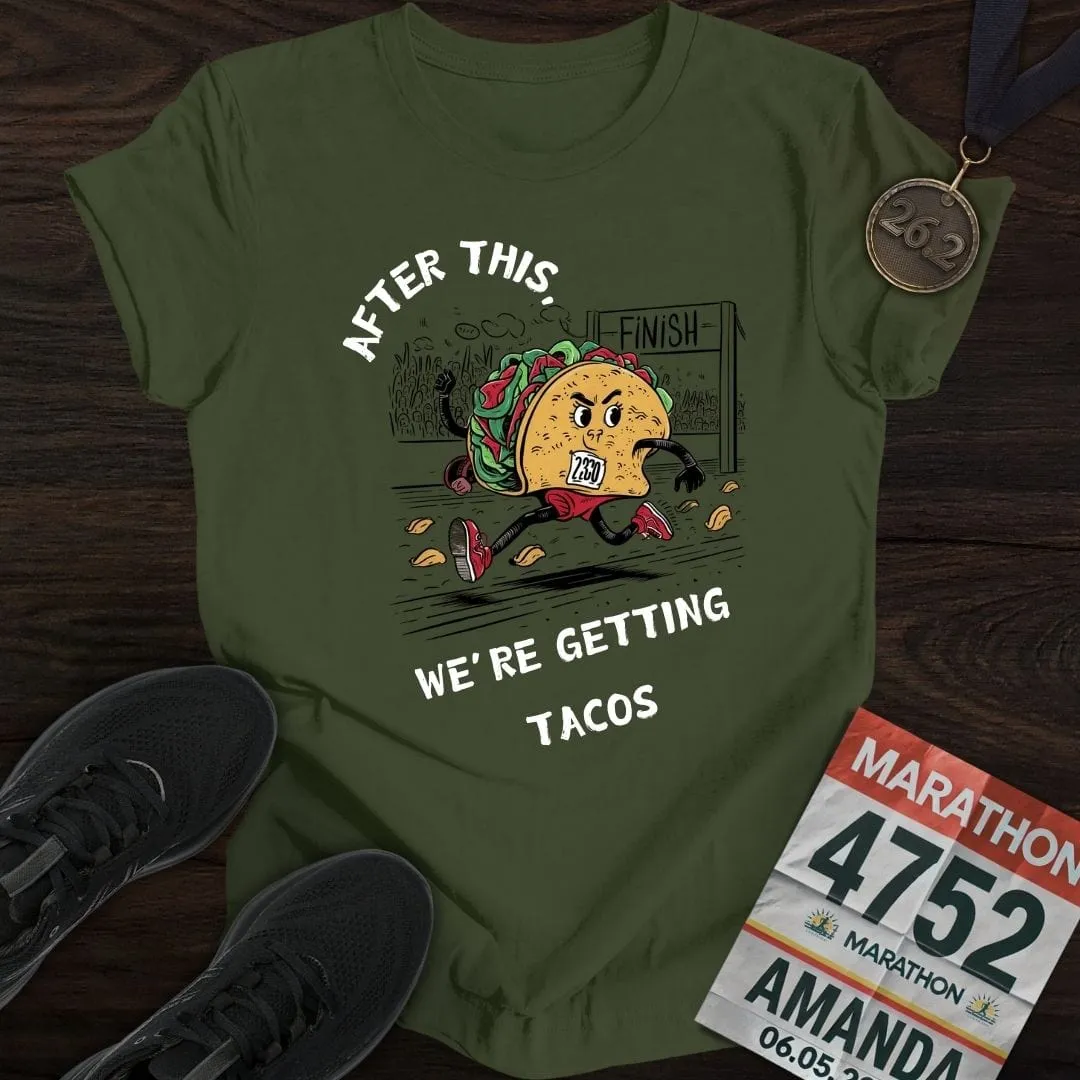 Getting Tacos T-Shirt