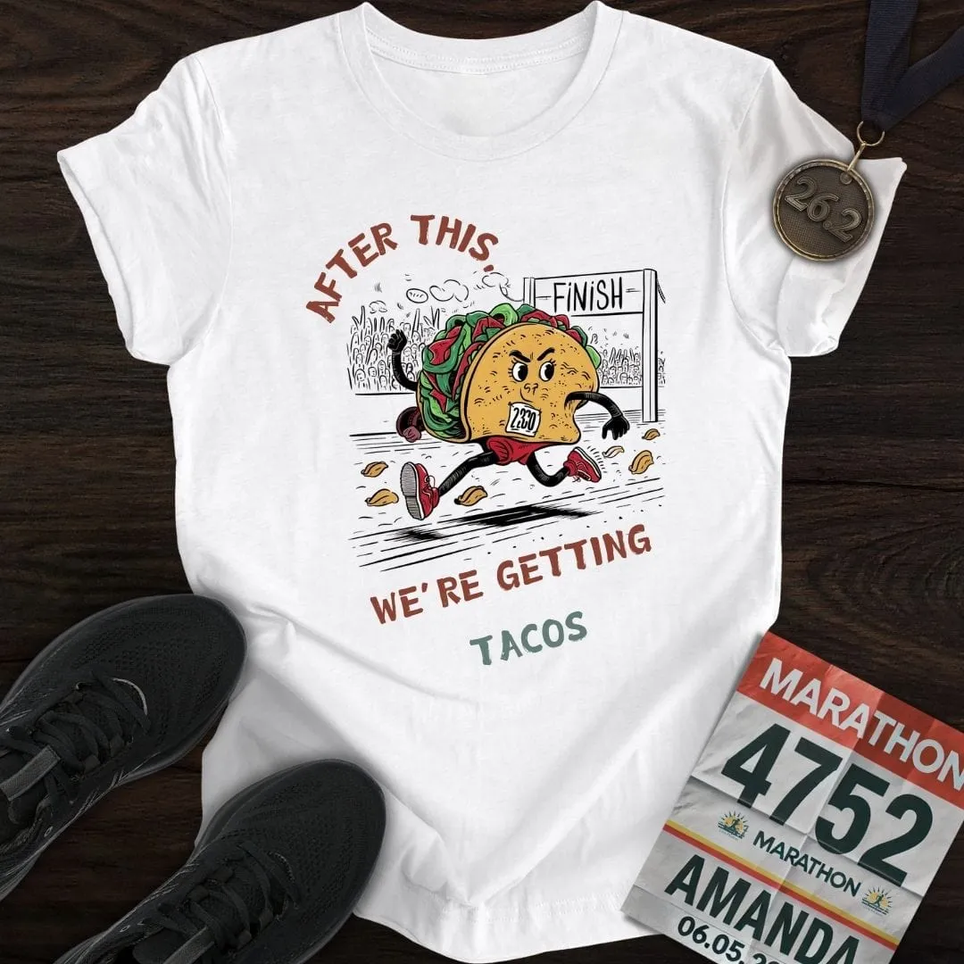 Getting Tacos T-Shirt
