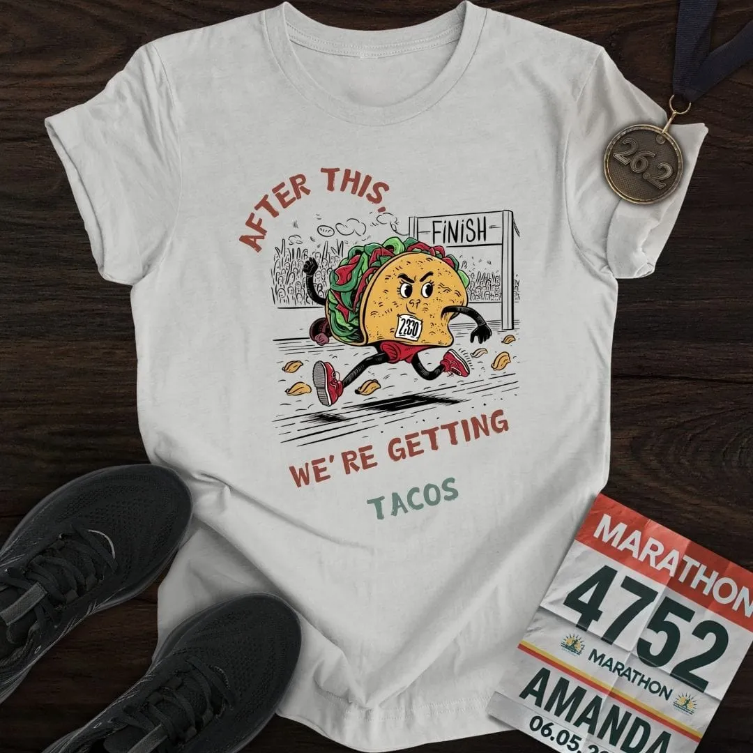 Getting Tacos T-Shirt