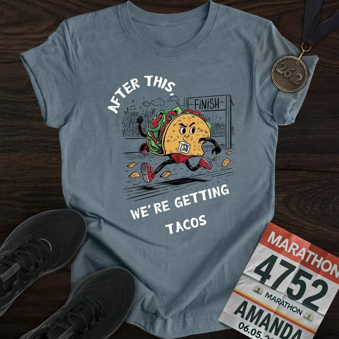 Getting Tacos T-Shirt