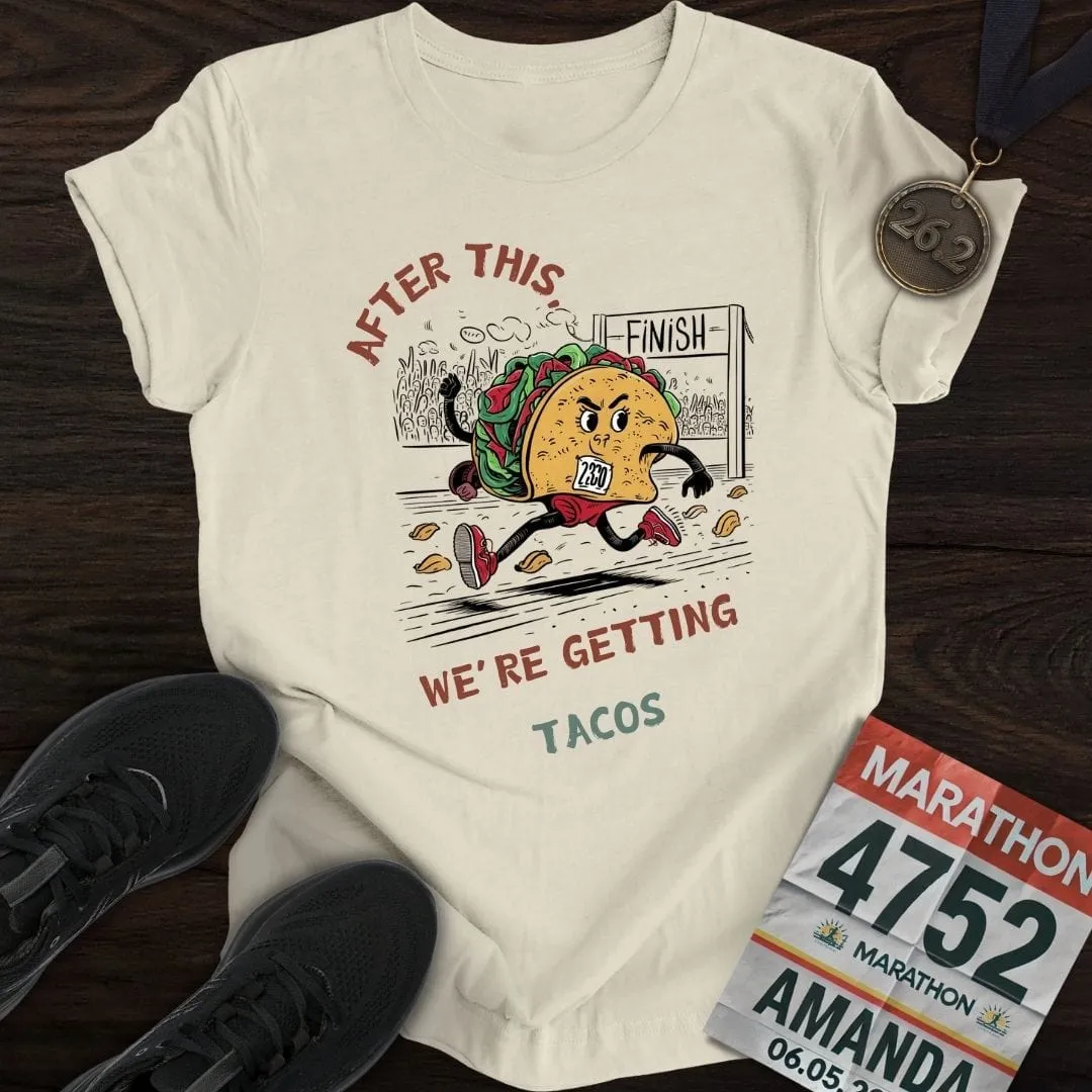 Getting Tacos T-Shirt