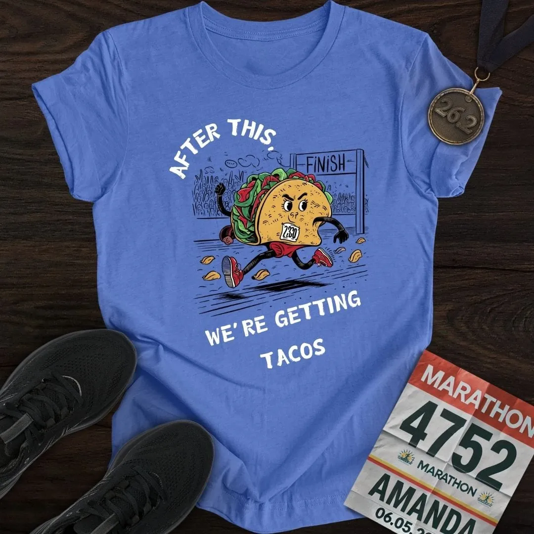 Getting Tacos T-Shirt