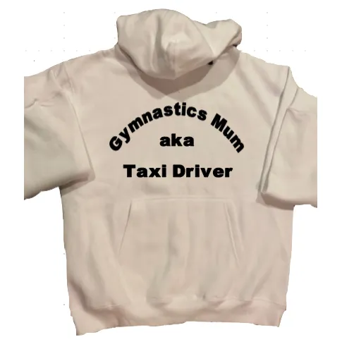 Gymnastics Mum aka Taxi Driver  Hoodie
