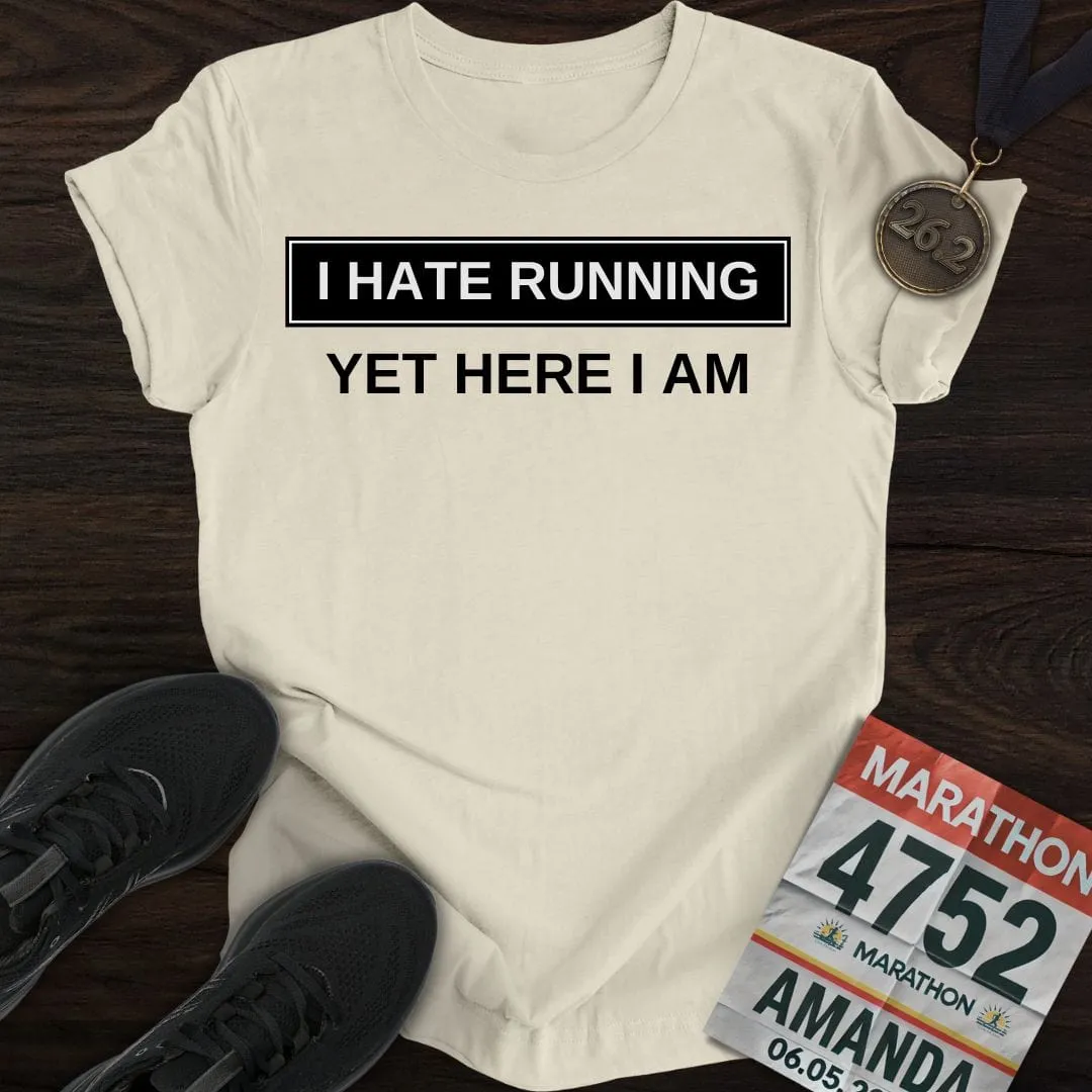 I Hate Running T-Shirt