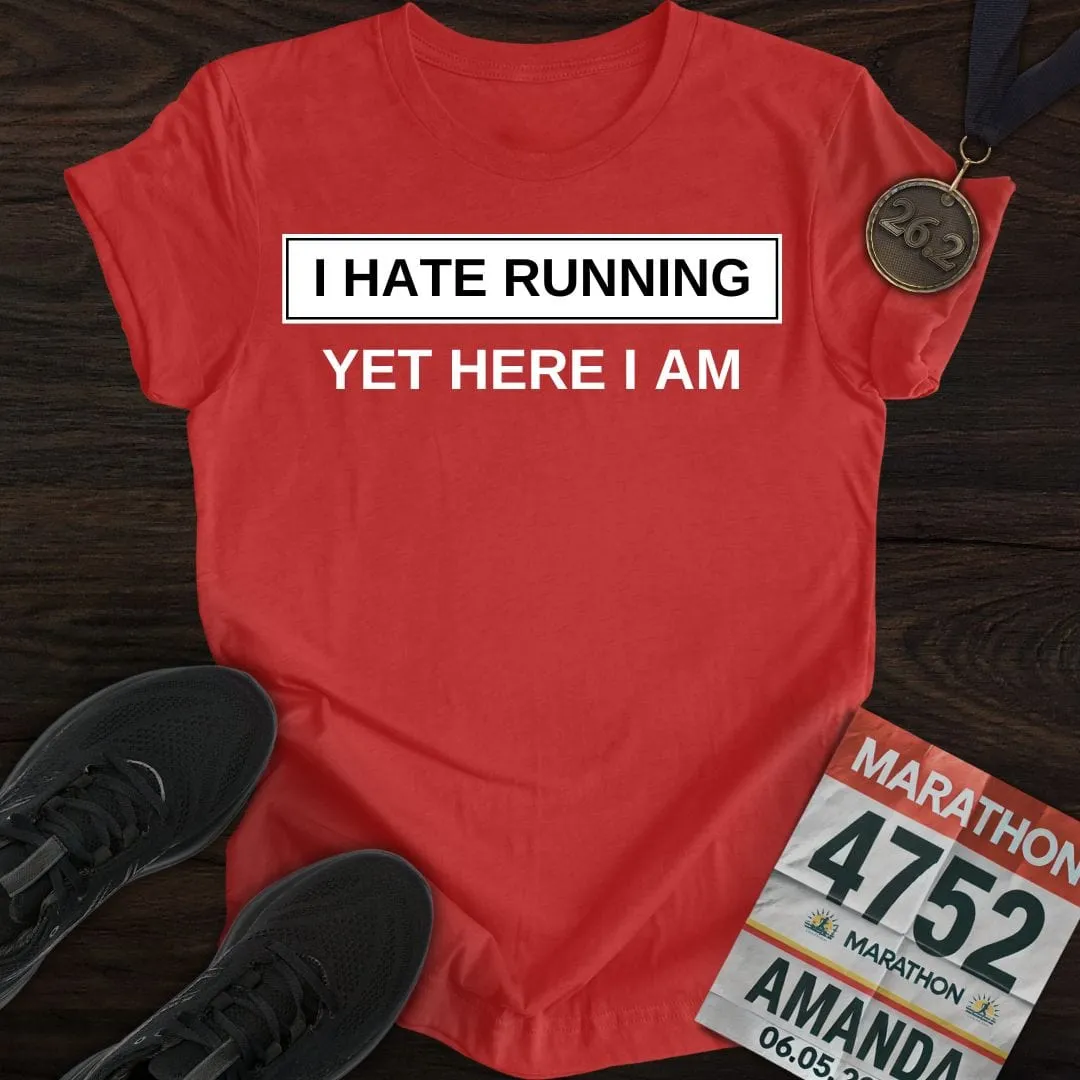 I Hate Running T-Shirt