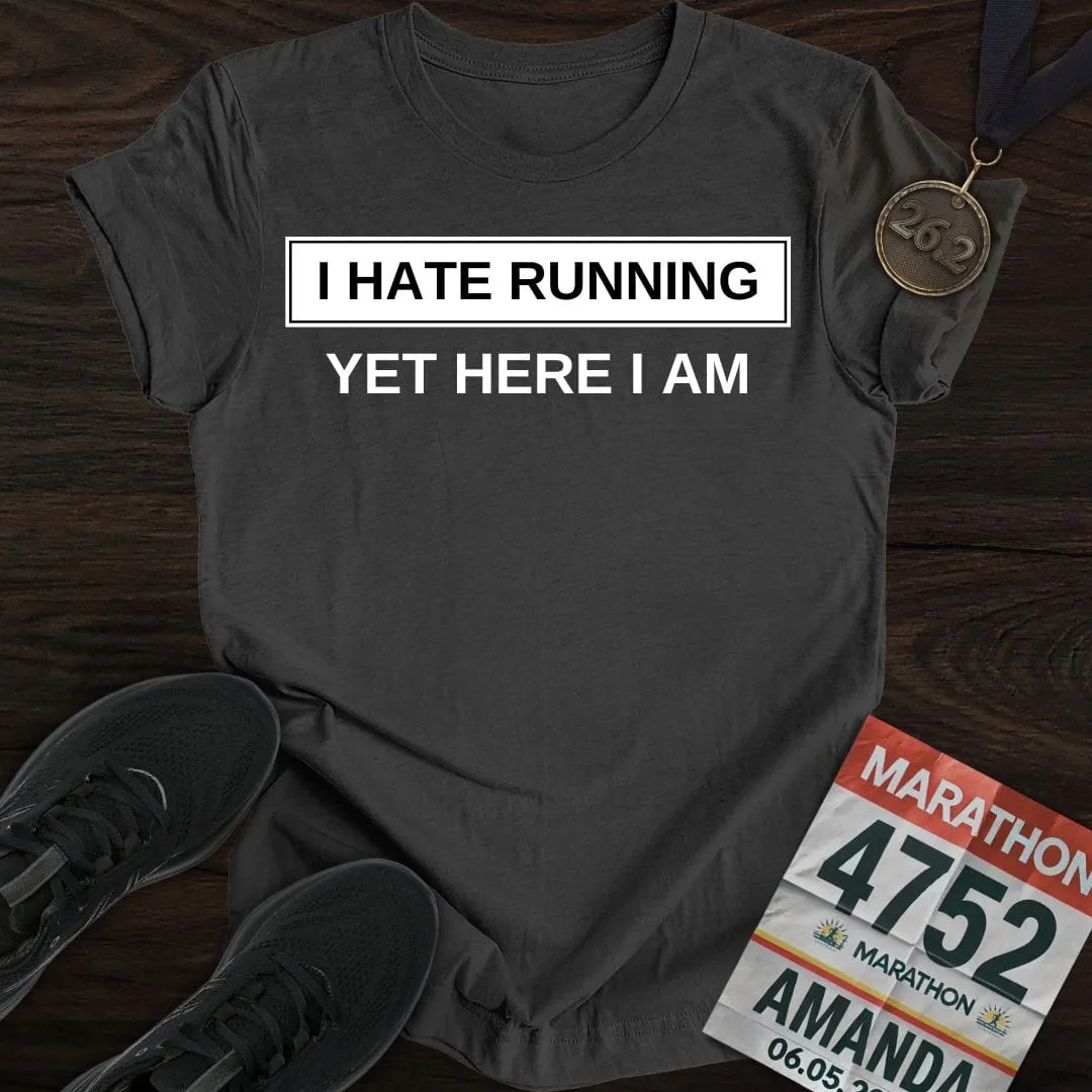 I Hate Running T-Shirt