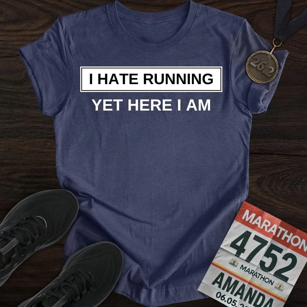 I Hate Running T-Shirt
