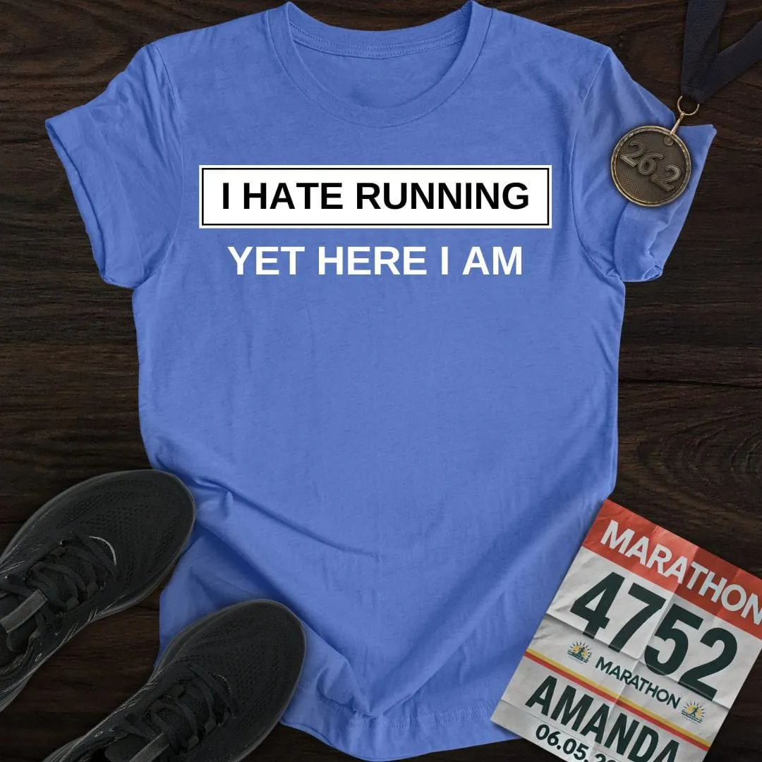 I Hate Running T-Shirt