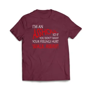 I'm An Asshole T-Shirt