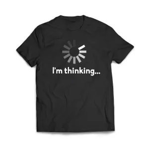 I'm Thinking T-Shirt
