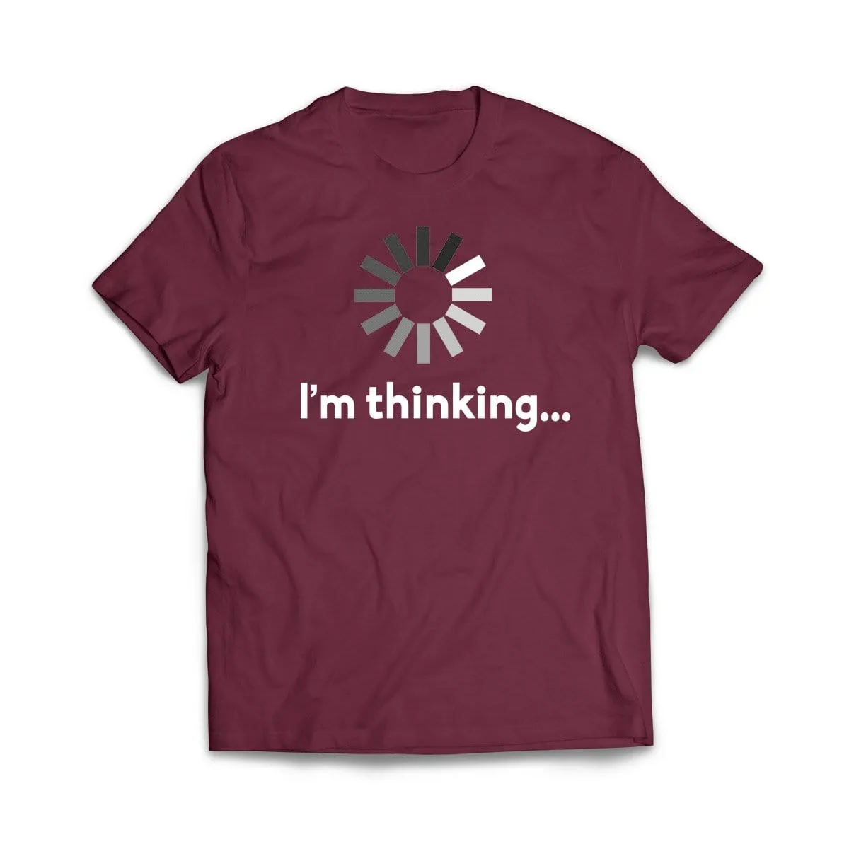 I'm Thinking T-Shirt