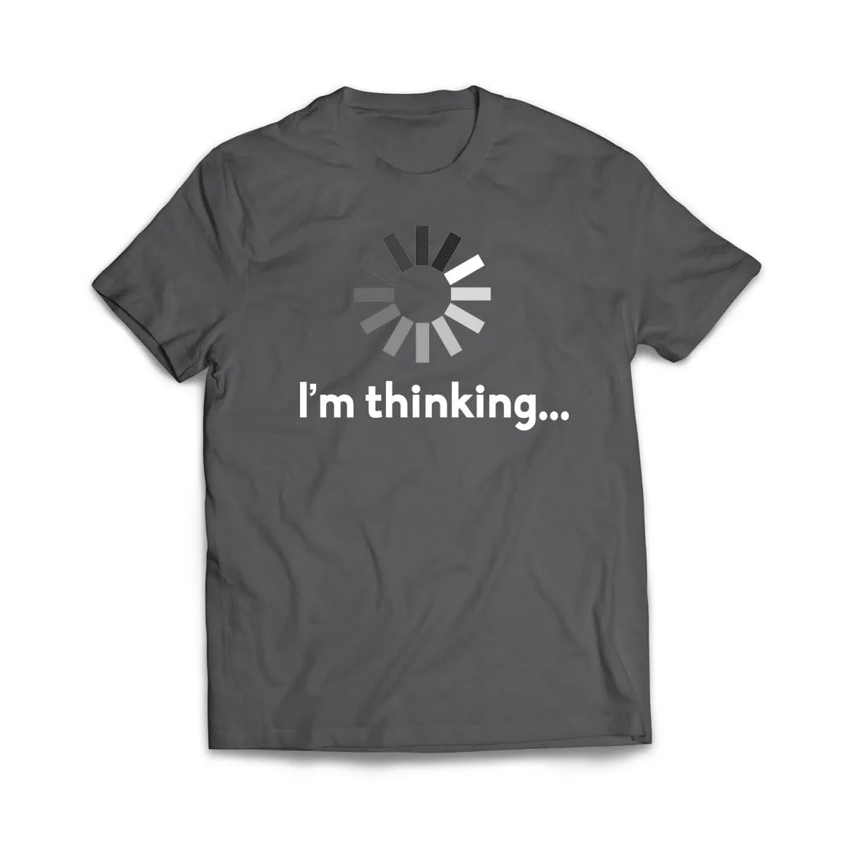 I'm Thinking T-Shirt