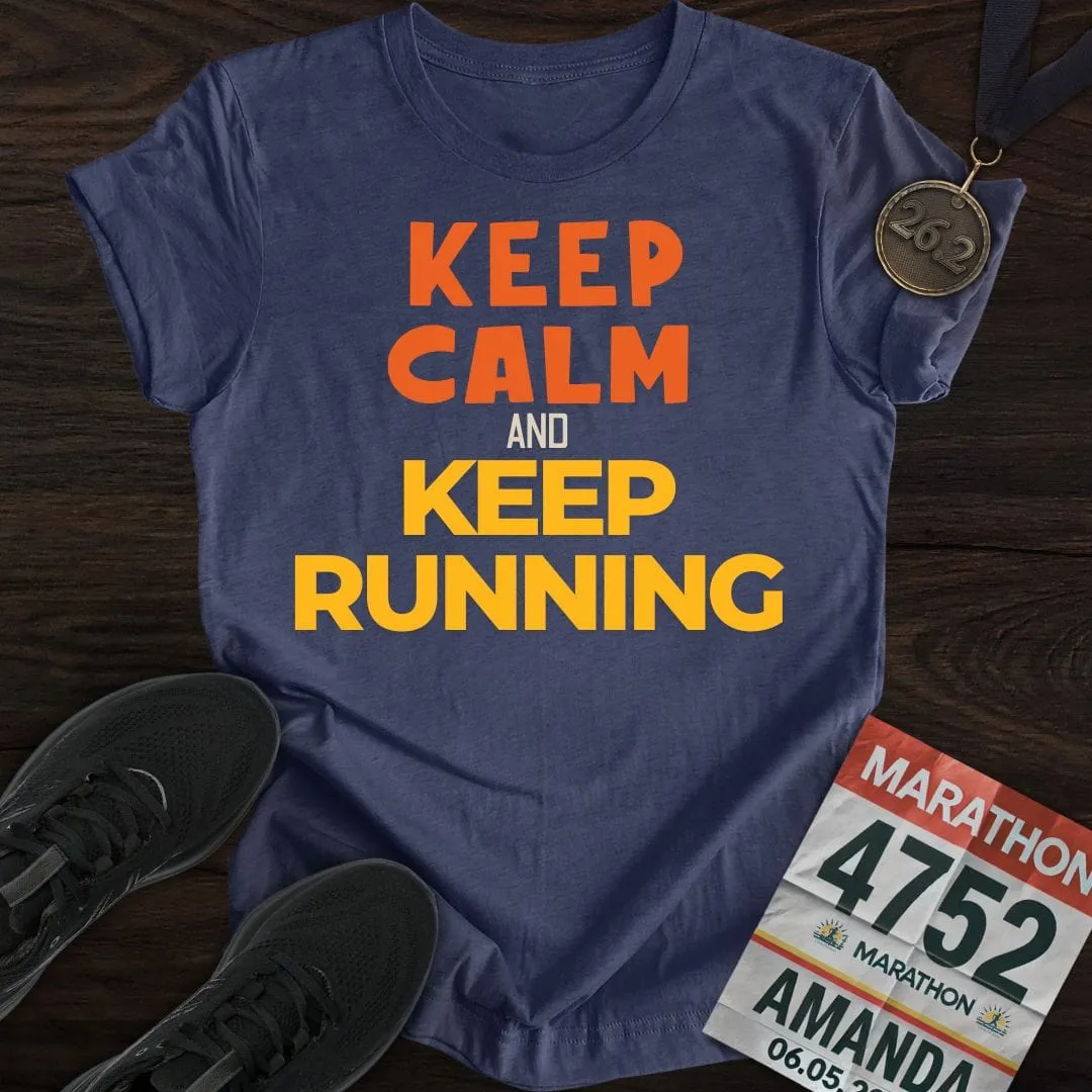 Keep Calm And Keep Running T-Shirt