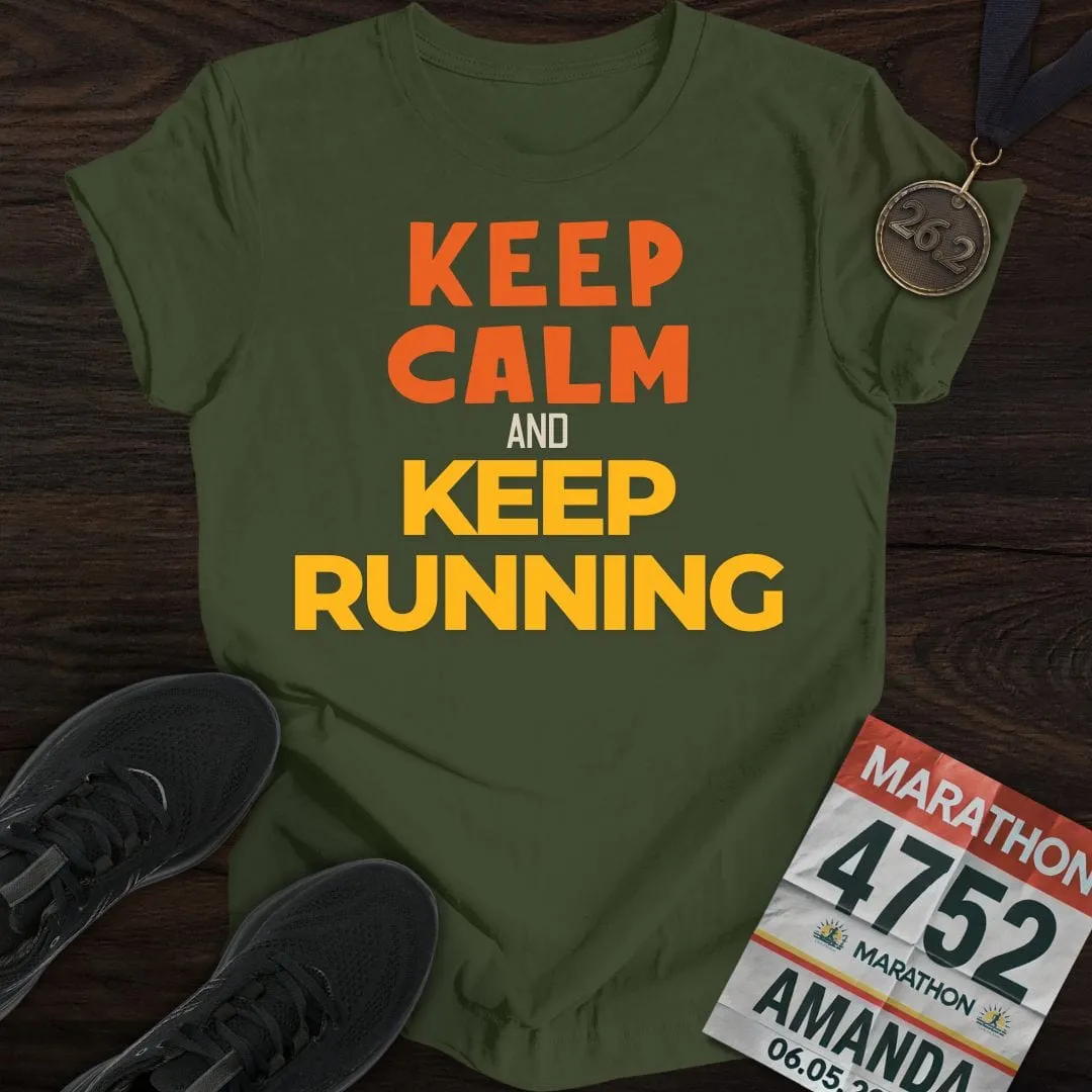 Keep Calm And Keep Running T-Shirt