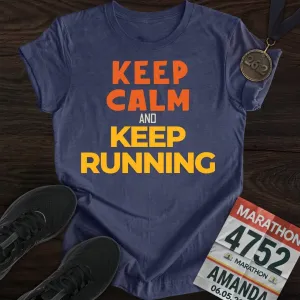 Keep Calm And Keep Running T-Shirt