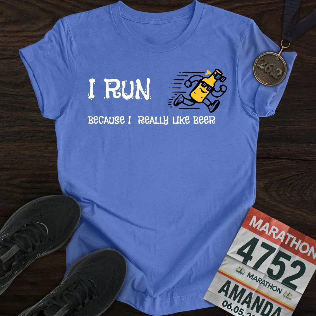 Like Run for Beer T-Shirt