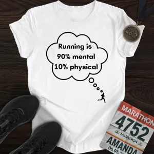 Mental or Physical Running T-Shirt