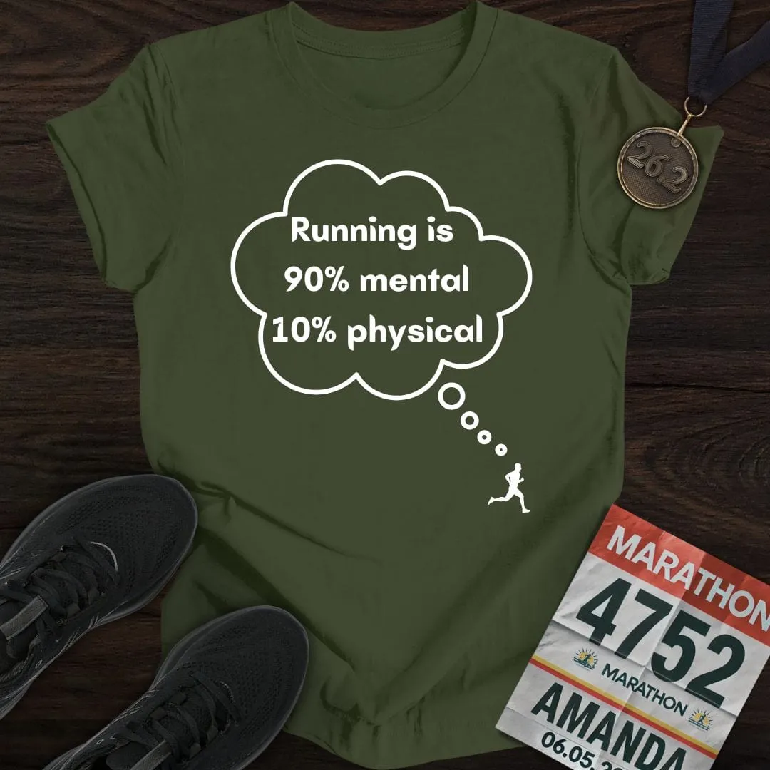 Mental or Physical Running T-Shirt