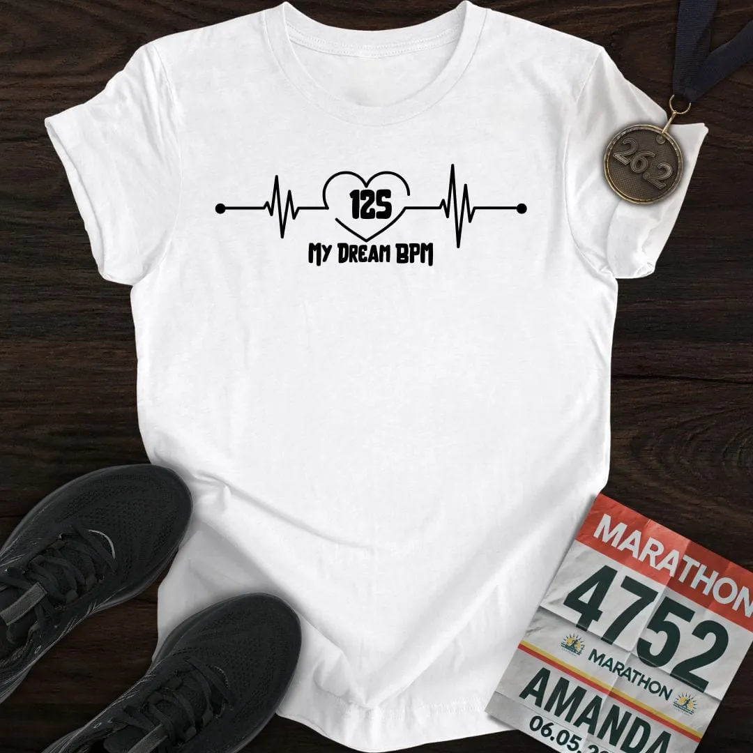 My Dream 125 BPM T-shirt