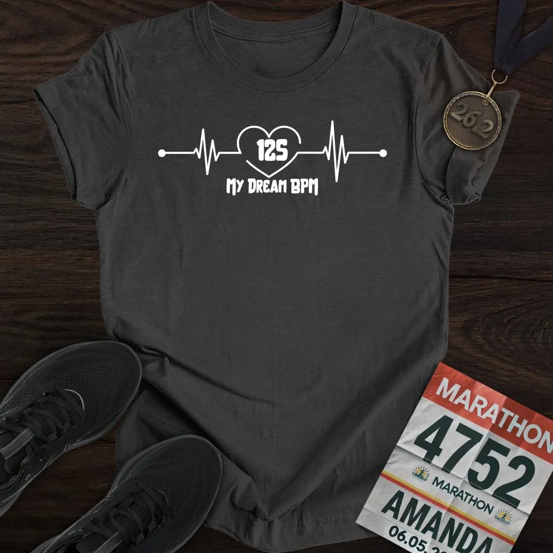My Dream 125 BPM T-shirt