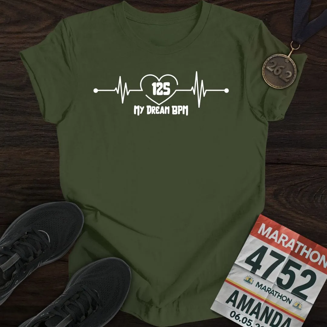 My Dream 125 BPM T-shirt
