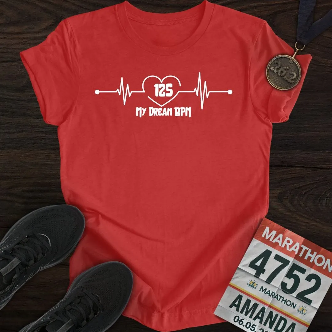 My Dream 125 BPM T-shirt