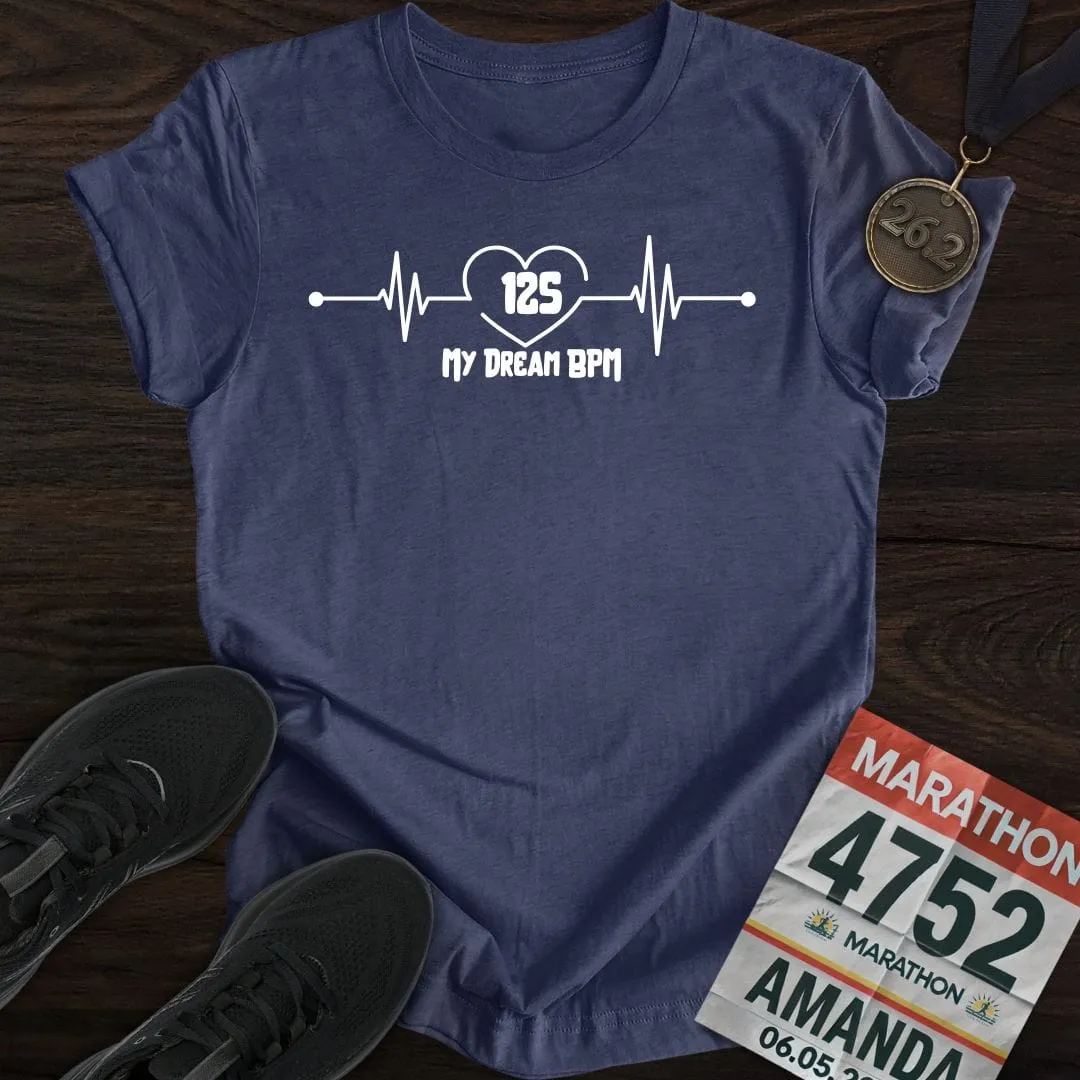 My Dream 125 BPM T-shirt