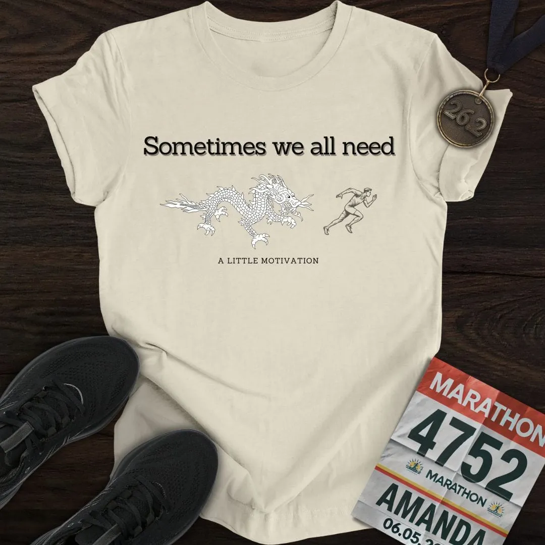 My Motivation T-Shirt