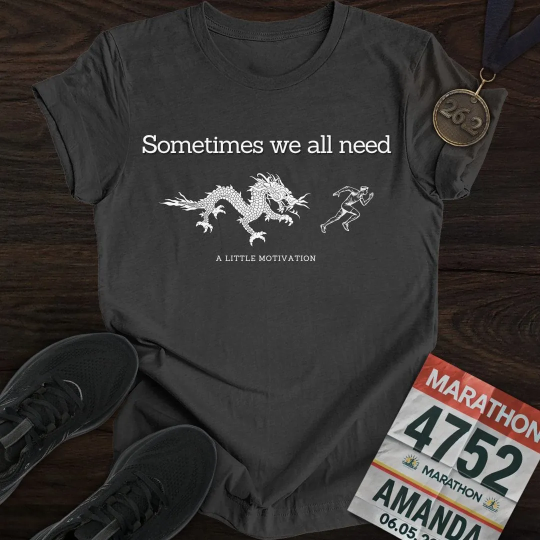 My Motivation T-Shirt