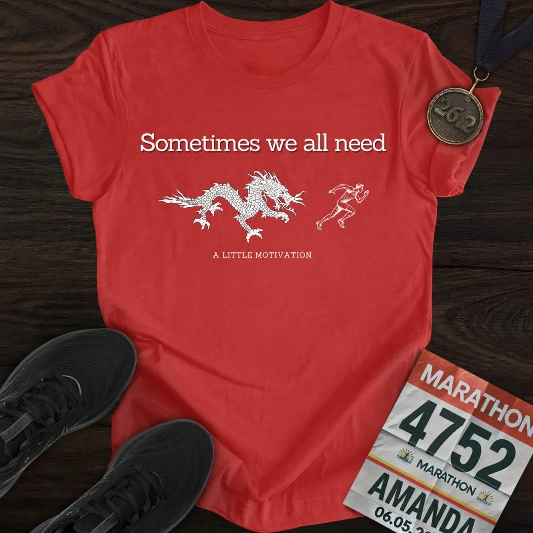 My Motivation T-Shirt