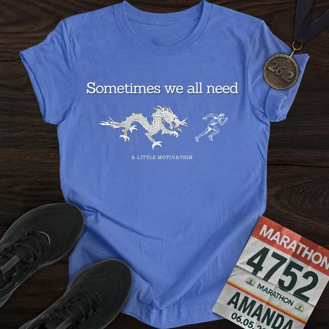 My Motivation T-Shirt