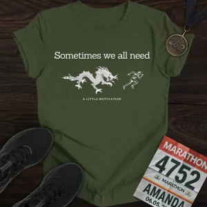 My Motivation T-Shirt