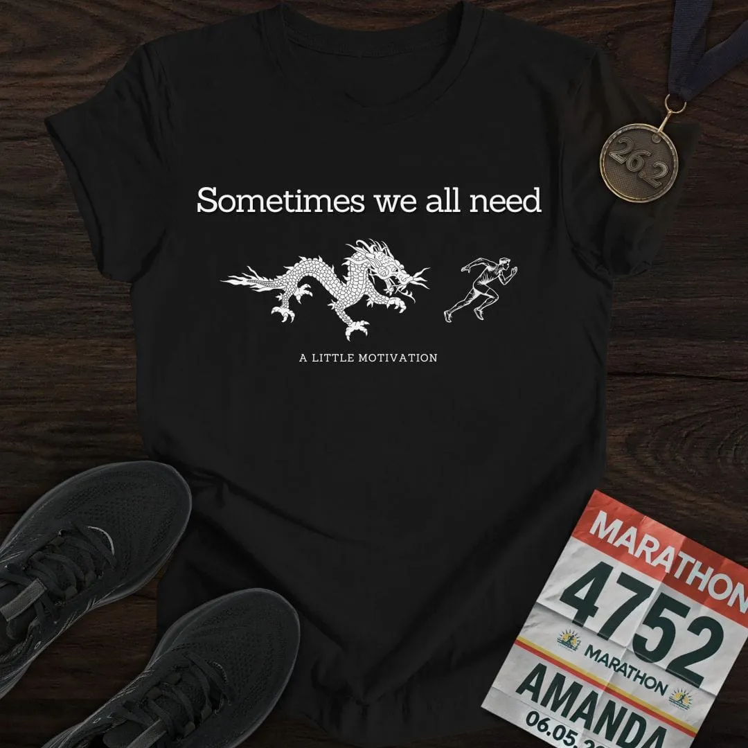 My Motivation T-Shirt