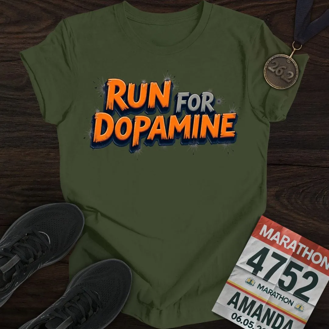Run For Dopamine T-Shirt