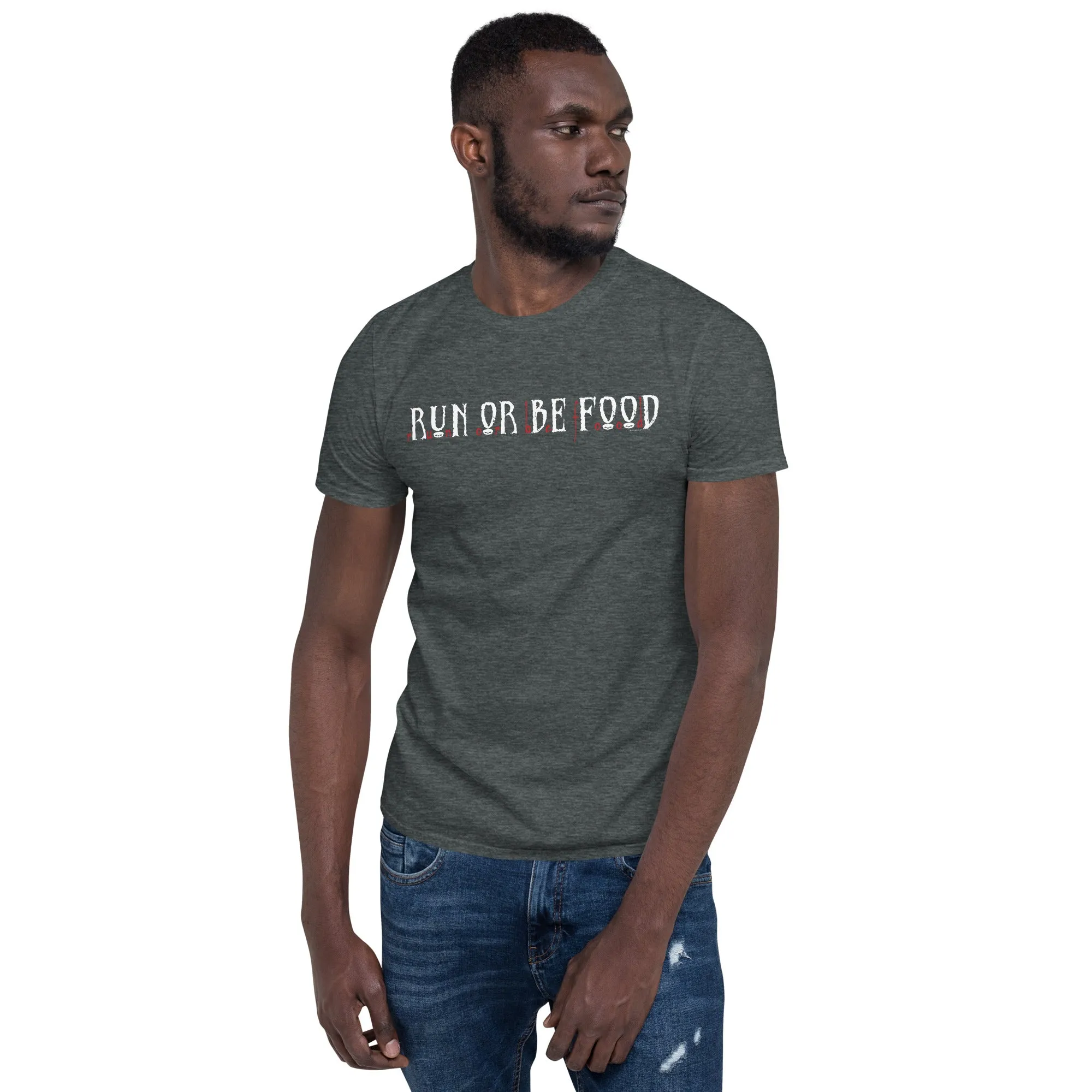Run or Be Food T-Shirt