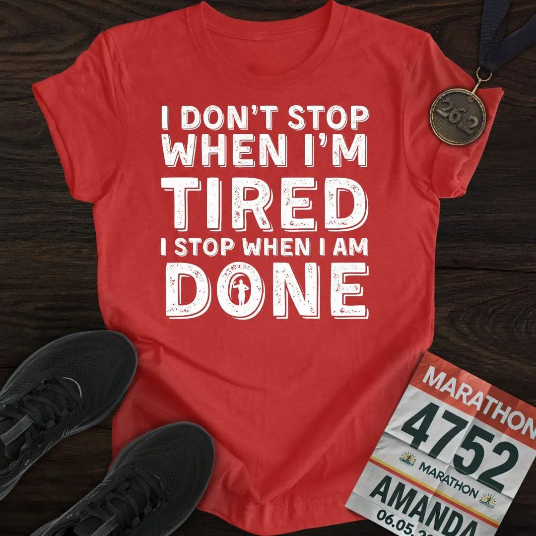 Run ‘Til It’s Done T-shirt