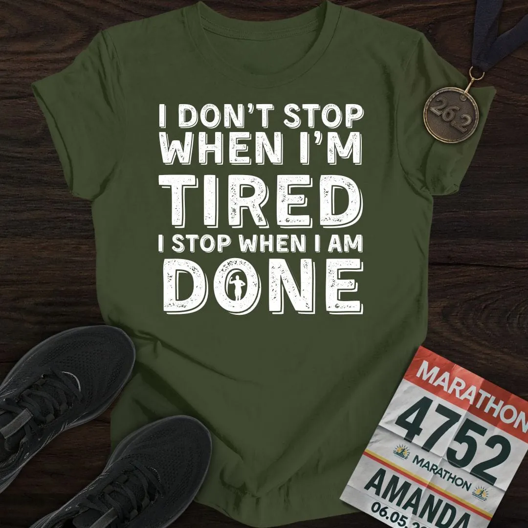 Run ‘Til It’s Done T-shirt