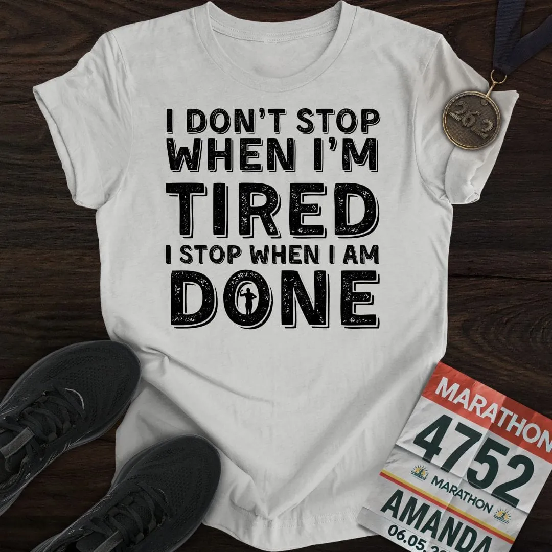 Run ‘Til It’s Done T-shirt