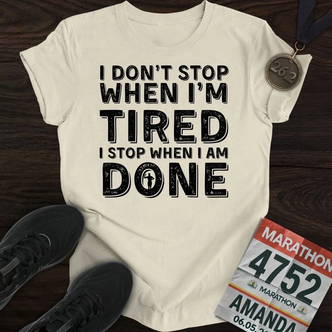 Run ‘Til It’s Done T-shirt