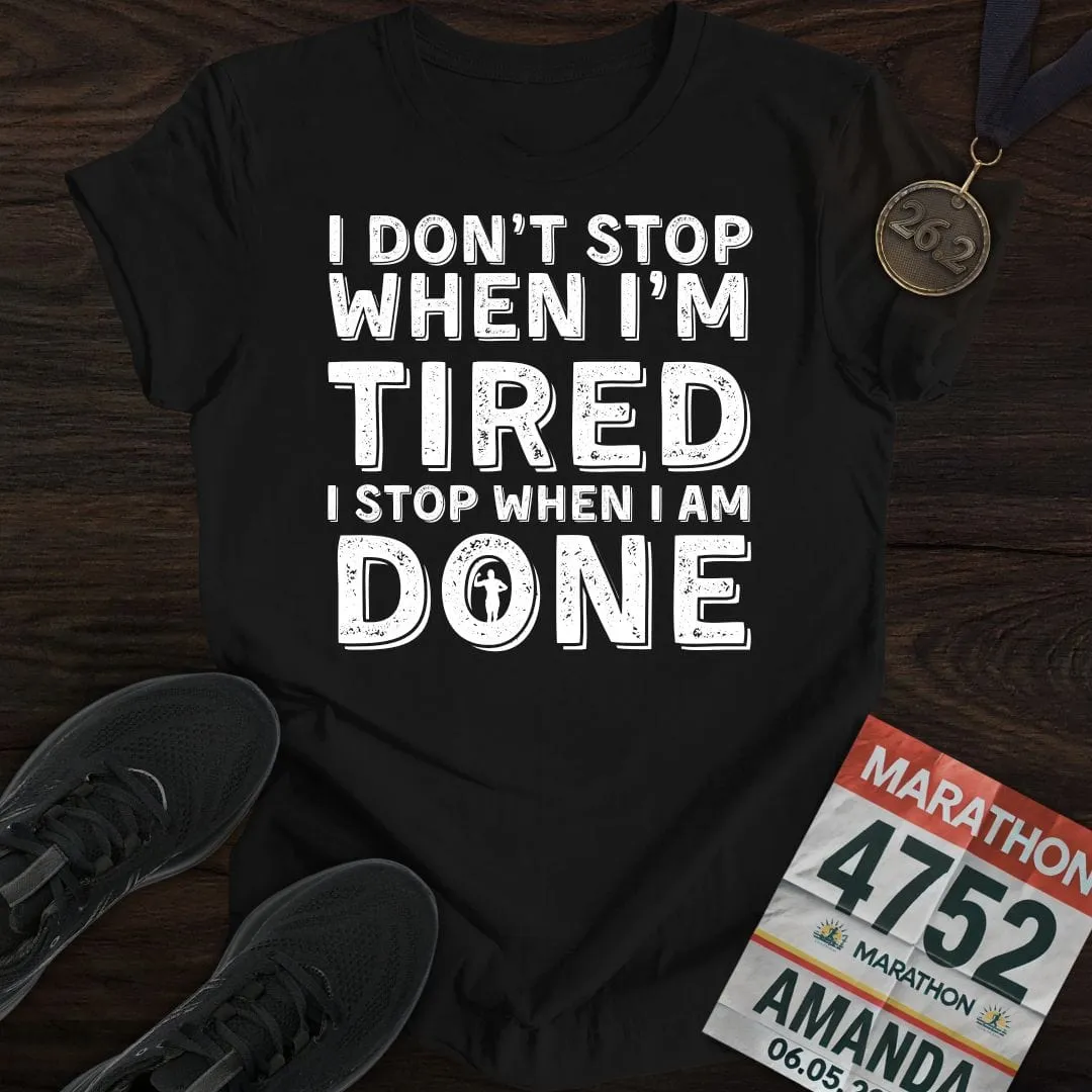 Run ‘Til It’s Done T-shirt