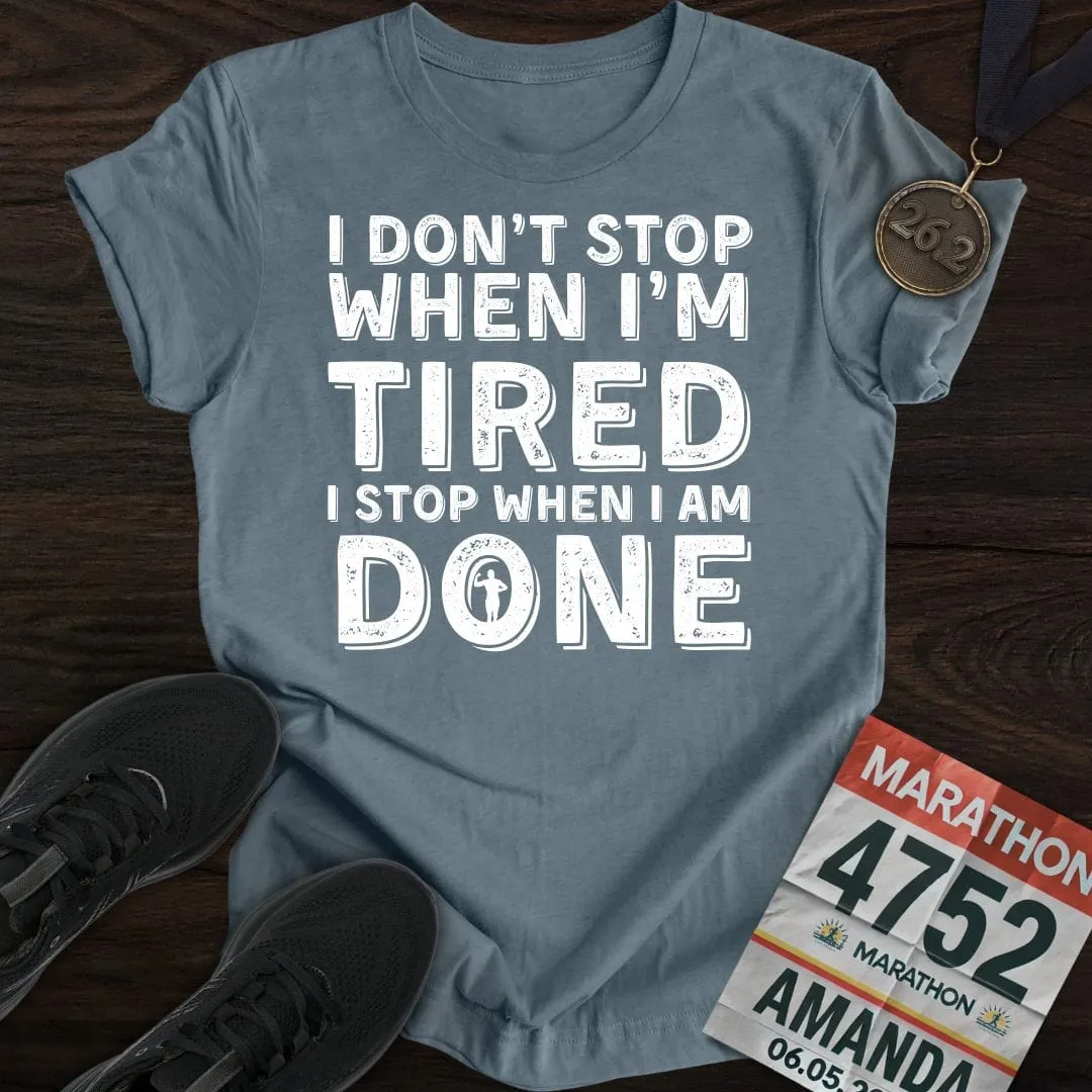 Run ‘Til It’s Done T-shirt