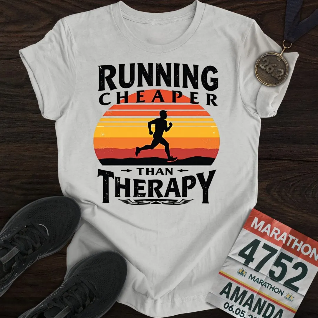 Running Because Cheaper T-Shirt
