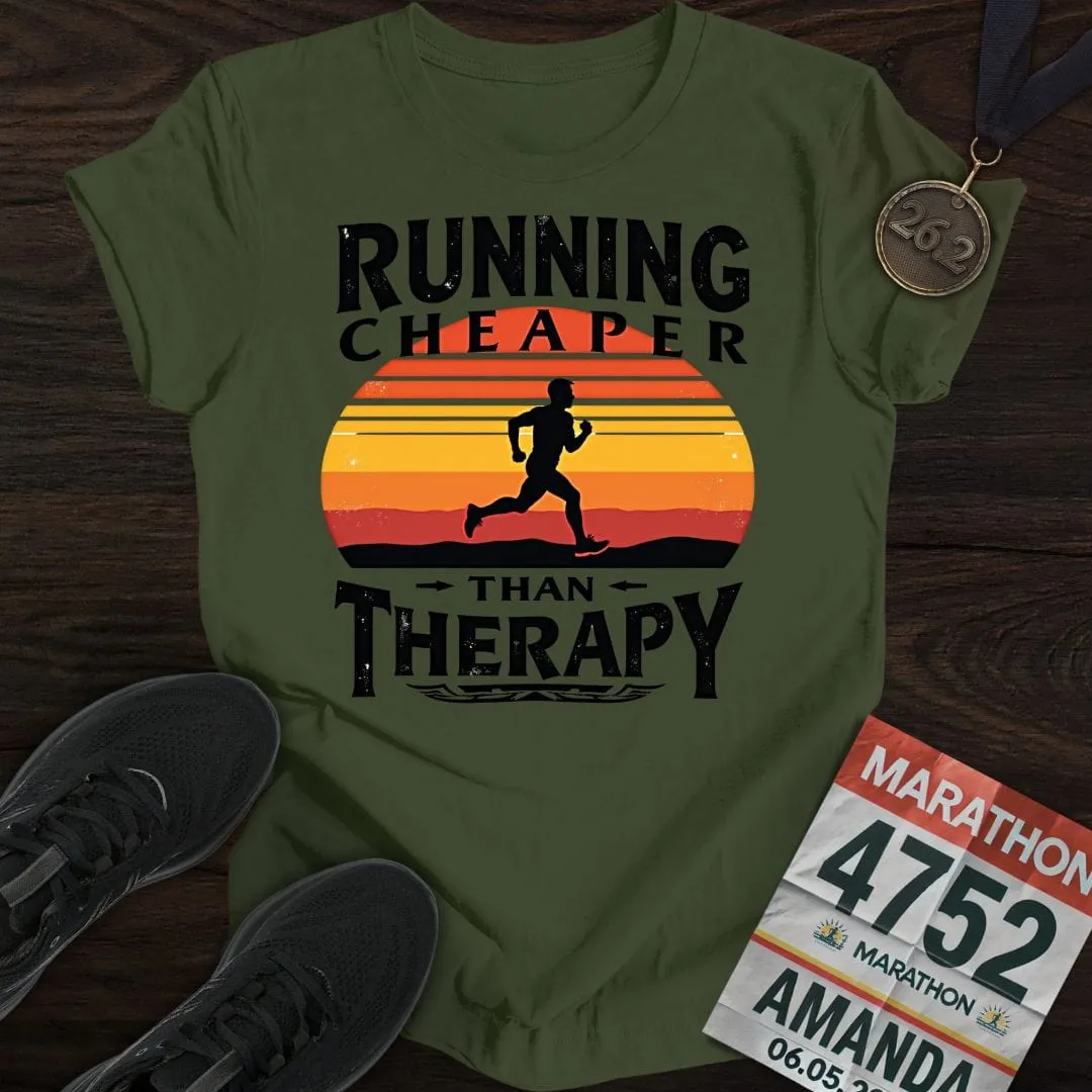 Running Because Cheaper T-Shirt