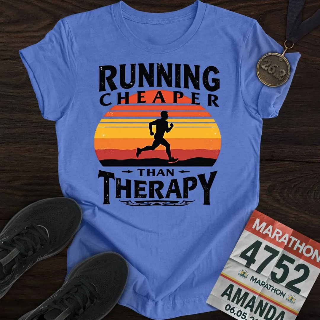 Running Because Cheaper T-Shirt